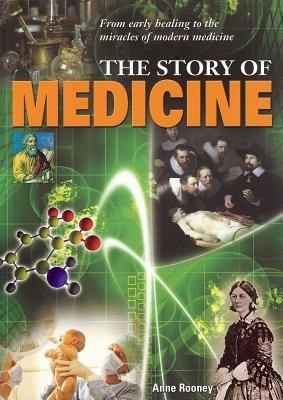 Story of Medicine(English, Paperback, Rooney Anne)