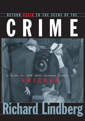Return Again to the Scene of the Crime(English, Hardcover, Lindberg Richard)