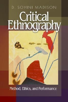 CRITICAL ETHNOGRAPHY FIRST Edition(English, Paperback, Madison)