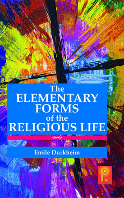 The Elementary Forms of the Religious Life(English, Hardcover, Durkheim Emile)