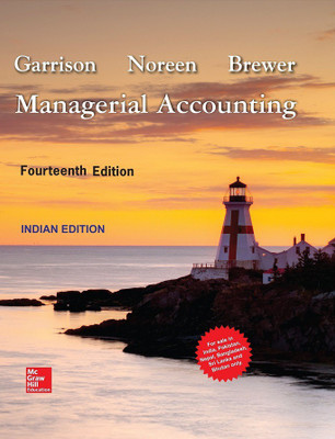 Managerial Accounting(English, Paperback, Ray H. Garrison, Eric W. Noreen, Peter C. Brewer)
