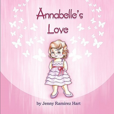 Annabelle's Love(English, Paperback, Hart Jenny Ramirez)
