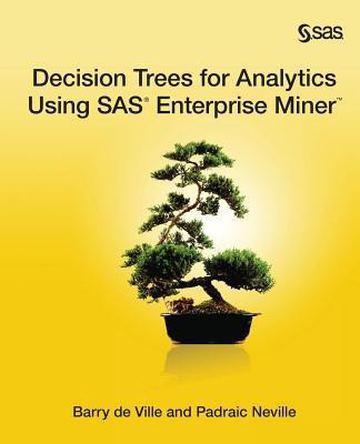 Decision Trees for Analytics Using SAS Enterprise Miner(English, Paperback, De Ville Barry)