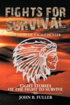 Fights for Survival(English, Paperback, Fuller John B)