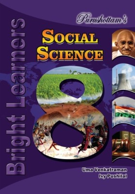 Purushottam's Bright Learners Social Science 8  - Social Studies Textbook for Class-8(English, Paperback, Uma Venkatraman M.A. B.Ed., Ivy Pushilal M.A. M.Phil. B.Ed.)