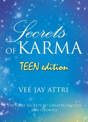 Secrets of Karma - Teen Edition(English, Paperback, Vee Jay Attri)