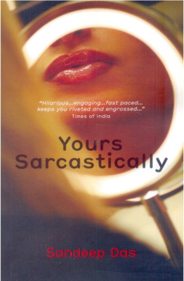 Yours Sarcastically(English, Paperback, Das Sandeep)