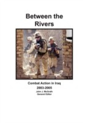 Between the Rivers(English, Paperback, Combat Studies Institute Press)