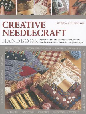 Creative Needlework Handbook(English, Paperback, Ganderton Lucinda)