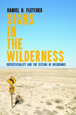 Signs in the Wilderness(English, Paperback, Fletcher Daniel H)