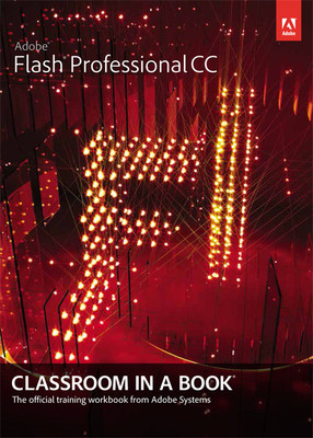 Adobe Flash Professional CC Classroom in a Book 1st Edition(English, Paperback, Adobe Creative Team)