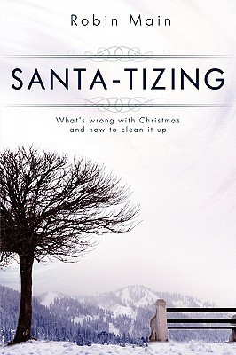Santa-Tizing(English, Paperback, Main Robin)