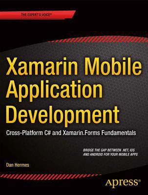 Xamarin Mobile Application Development(English, Paperback, Hermes Dan)