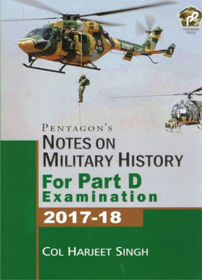 Notes on Military History for Part D Examination 2017-18(English, Paperback, Singh Col Harjeet)