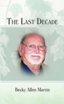 The Last Decade(English, Paperback, Martin Becky Allen)