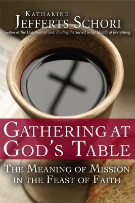 Gathering at God's Table(English, Hardcover, Schori Katharine Jefferts)