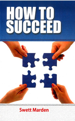 How To Succeed(English, Hardcover, Swett Marden)