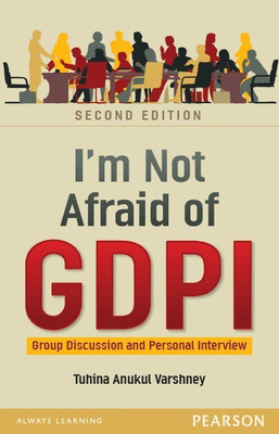I'm Not Afraid of GDPI : Group Discussion and Personal Interview 2 Edition(English, Paperback, Tuhina Anukul Varshney)