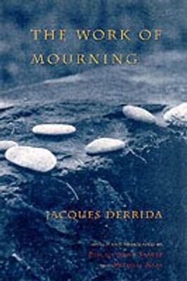 The Work of Mourning(English, Hardcover, Derrida Jacques)