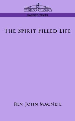 The Spirit Filled Life(English, Paperback, MacNeil John REV)