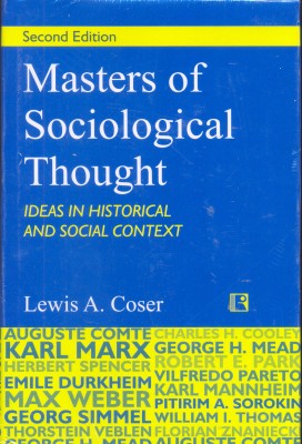 Masters Of Sociological Thought: Ideas In Historical And Social Context(English, Hardcover, Lewis A. Coser)