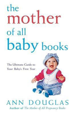 The Mother of All Baby Books(English, Hardcover, Douglas Ann)