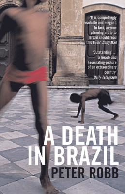 A death in Brazil(English, Paperback, Robb Peter)