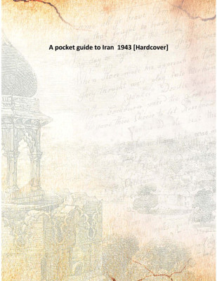 A Pocket Guide To Iran 1943(English, Hardcover, Anonymous)
