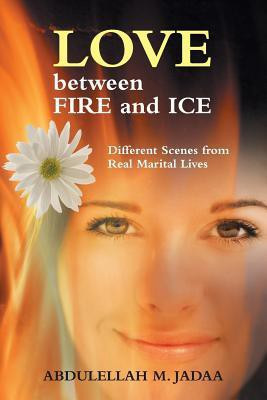 Love Between Fire and Ice(English, Paperback, Jadaa Abdulellah M)