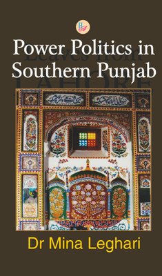 Power Politics In Southern Punjab(English, Hardcover, Mina Leghari)