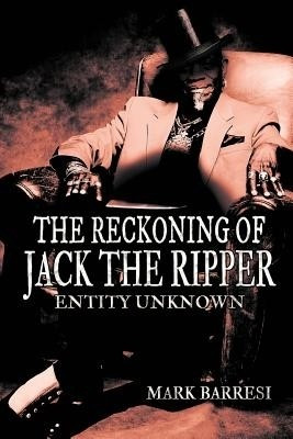 The Reckoning of Jack the Ripper(English, Paperback, Barresi Mark)