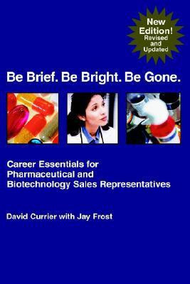 Be Brief. Be Bright. Be Gone.(English, Paperback, Frost Jay)