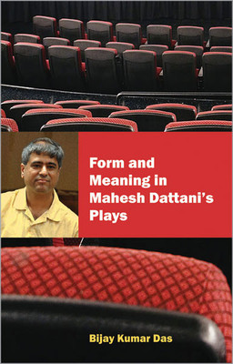 Form and Meaning in Mahesh Dattani'S Plays 01 Edition(English, Paperback, Das Bijay Kumar)