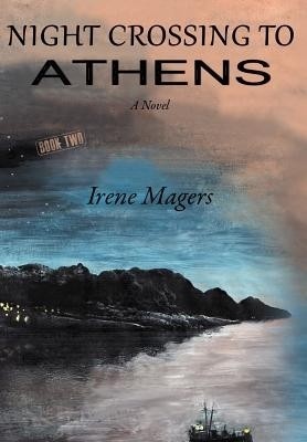 Night Crossing to Athens(English, Hardcover, Magers Irene)