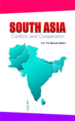 South Asia Conflicts and Cooperation(English, Hardcover, Marwah T. N. Col.)