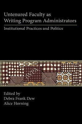 Untenured Faculty as Writing Program Administrators(English, Paperback, unknown)