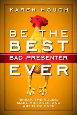 BE THE BEST BAD PRESENTER EVER(English, Paperback, Hough, Karen)