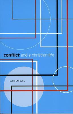 Conflict and a Christian Life(English, Paperback, Portaro Sam)
