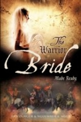 The Warrior Bride Made Ready(English, Paperback, Ngur Dan O Dr)