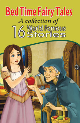 BED TIME FAIRY TALES A COLLECTION OF 16 WORLD FAMOUS STORIES(English, Paperback, Chhavi Gupta)