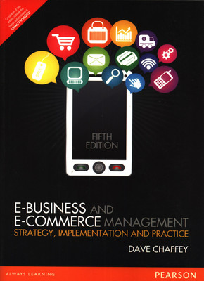 E-Business and E-Commerce Management : Strategy, Implementation and Practice(Others, Paperback, Chaffey)
