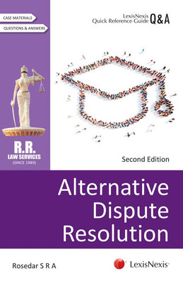 LexisNexis Quick Reference Guide–Q&A Series – Alternative Dispute Resolution(English, Paperback, Rosedar S R A)