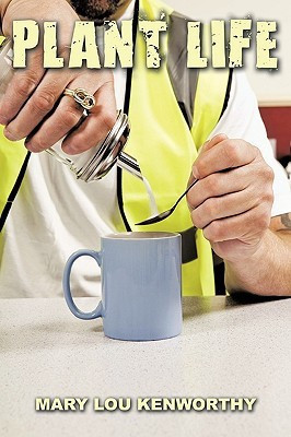 Plant Life(English, Paperback, Kenworthy Mary Lou)