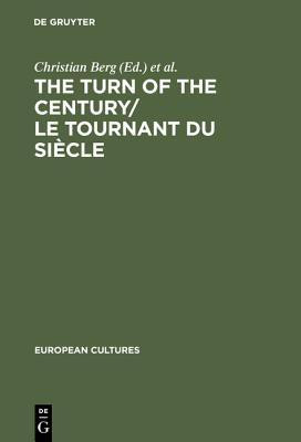 The Turn of the Century/Le tournant du siecle(English, Hardcover, unknown)