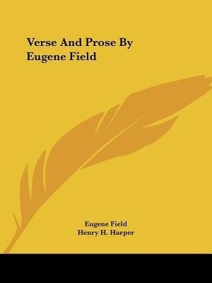 Verse And Prose By Eugene Field(English, Paperback, Field Eugene)