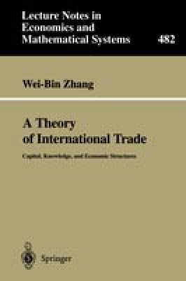 A Theory of International Trade(English, Paperback, Zhang Wei-Bin)