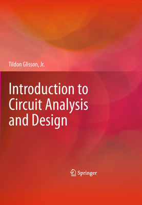 Introduction to Circuit Analysis and Design 1st Edition(English, Hardcover, Glisson Glisson)