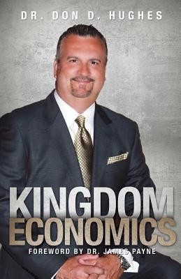 Kingdom Economics(English, Paperback, Hughes Don D Dr)