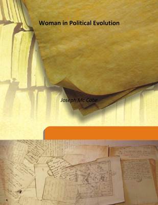 Woman In Political Evolution(English, Hardcover, Joseph Mc Cabe)