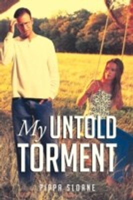 My Untold Torment(English, Paperback, Sloane Pippa)